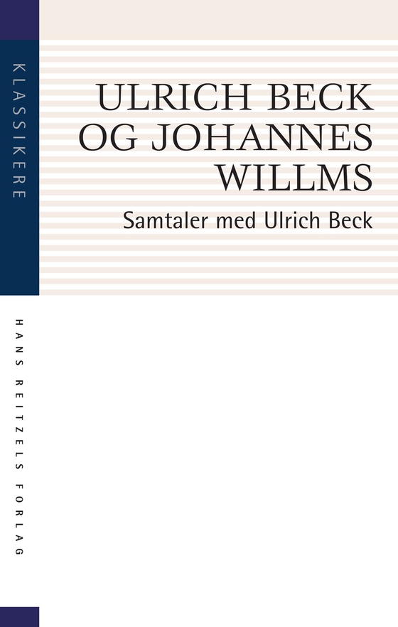 Samtaler med Ulrich Beck - Frihed eller kapitalisme (e-bog) af Ulrich Beck