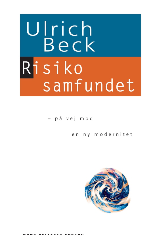 Risikosamfundet - - på vej mod en ny modernitet (e-bog) af Ulrich Beck