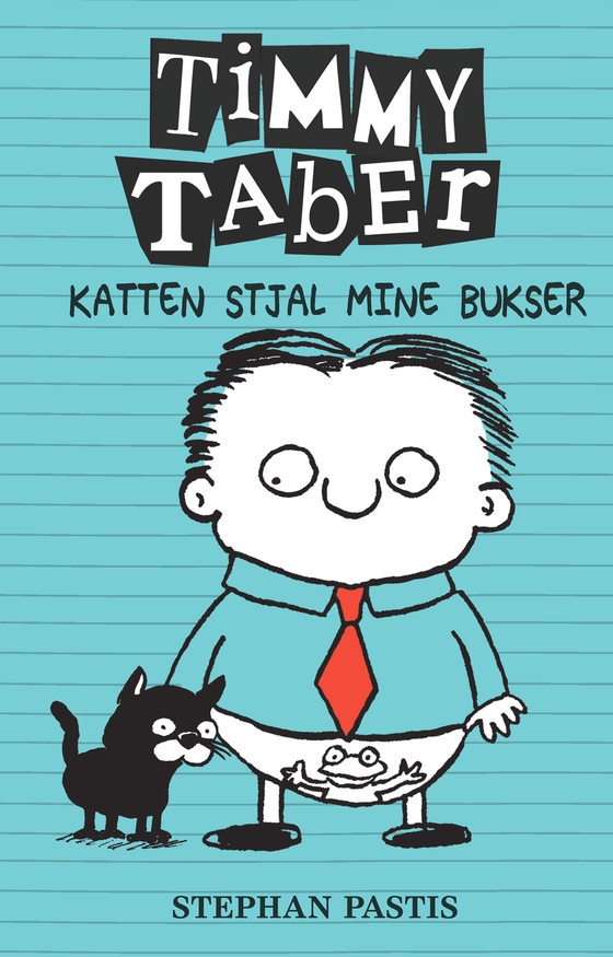 Timmy Taber 6: Katten stjal mine bukser