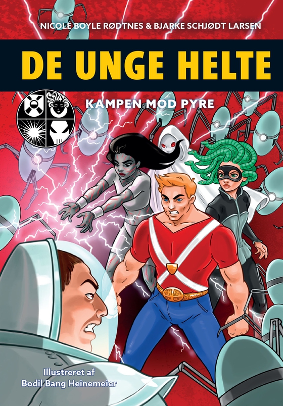 De unge helte 2: Kampen mod PYRE