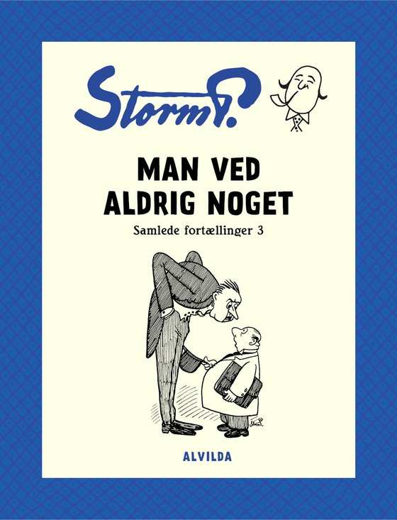 Storm P. - Man ved aldrig noget og andre fortællinger