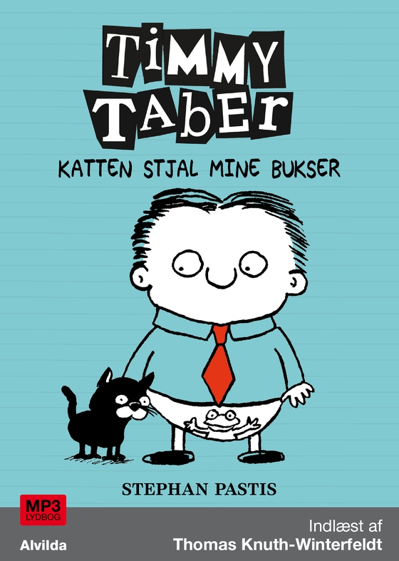 Timmy Taber 6: Katten stjal mine bukser