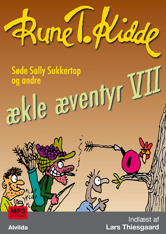 Søde Sally Sukkertop og andre ækle æventyr 7 (lydbog) af Rune T. Kidde