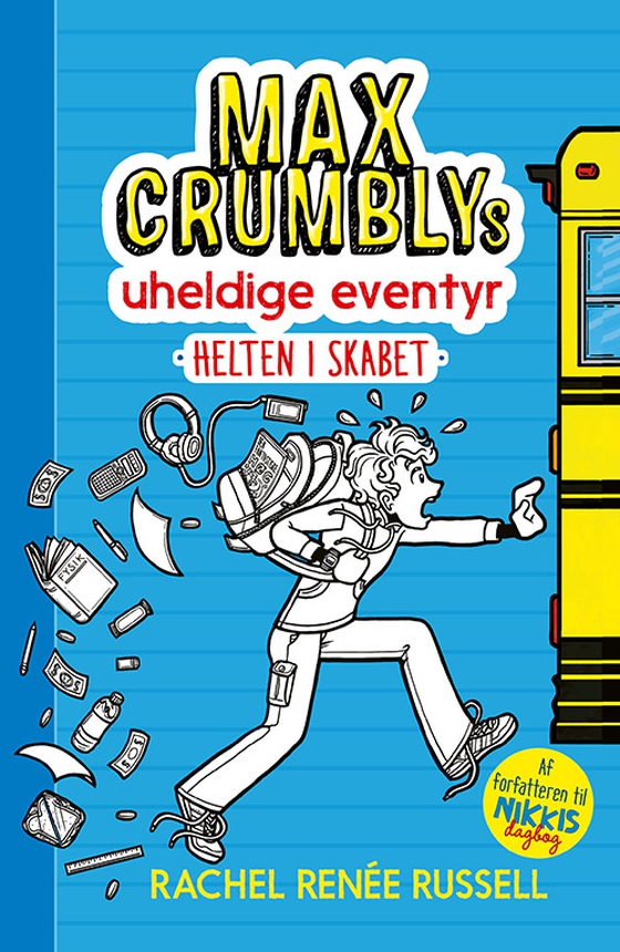 Max Crumblys uheldige eventyr 1: Helten i skabet (lydbog) af Rachel Renée Russell