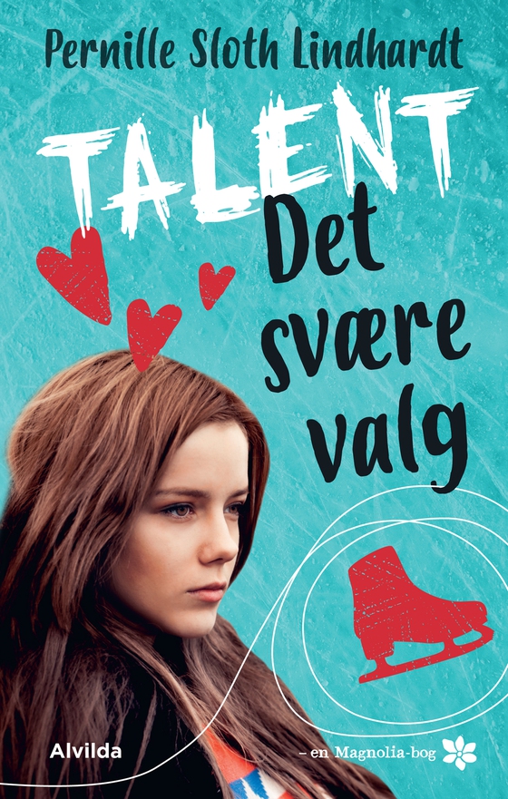 Talent 1: Det svære valg (Magnolia-serien)