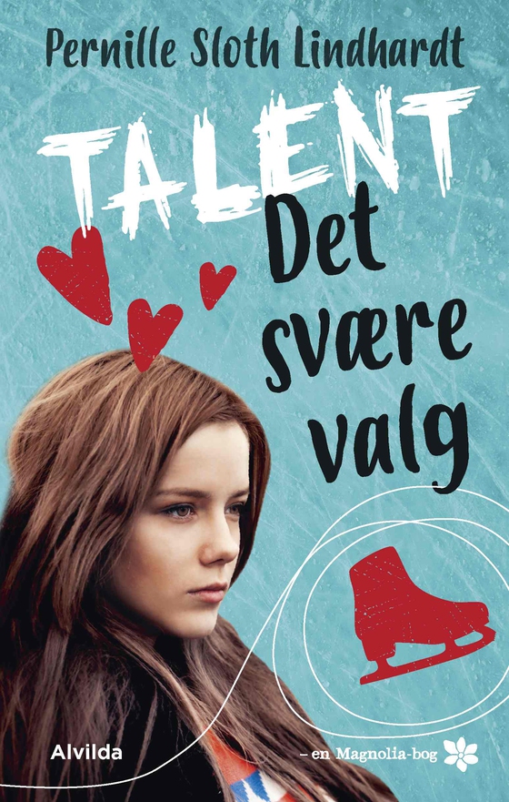 Talent 1: Det svære valg (Magnolia-serien)