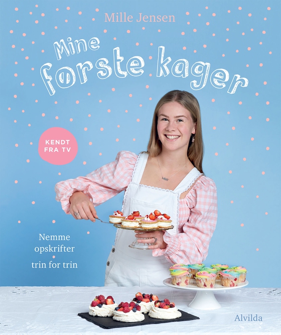 Mine første kager (nemme opskrifter - trin for trin) (e-bog) af Mille Jensen