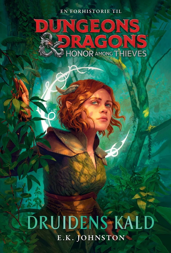 Dungeons & Dragons - Honor Among Thieves: Druidens kald (e-bog) af E.K. Johnston