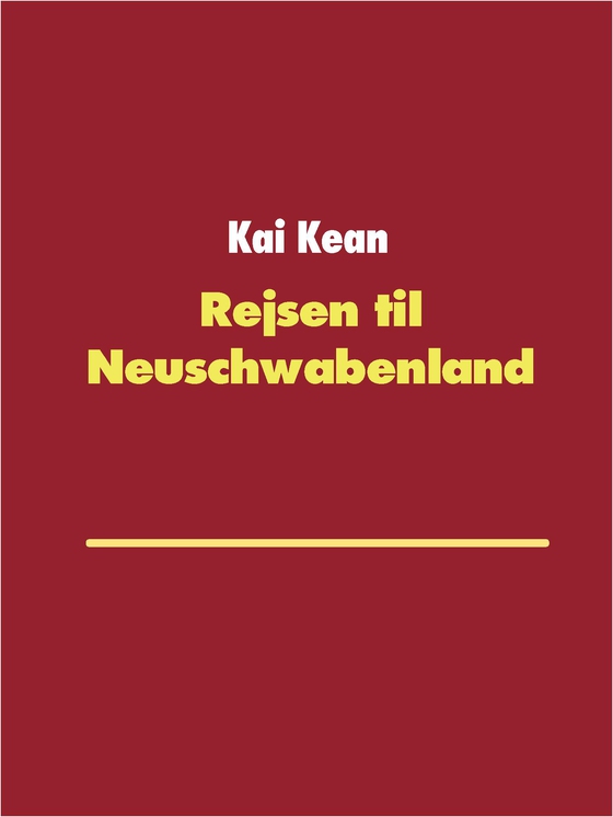 Rejsen til Neuschwabenland - Ankomsten (e-bog) af Kai Kean