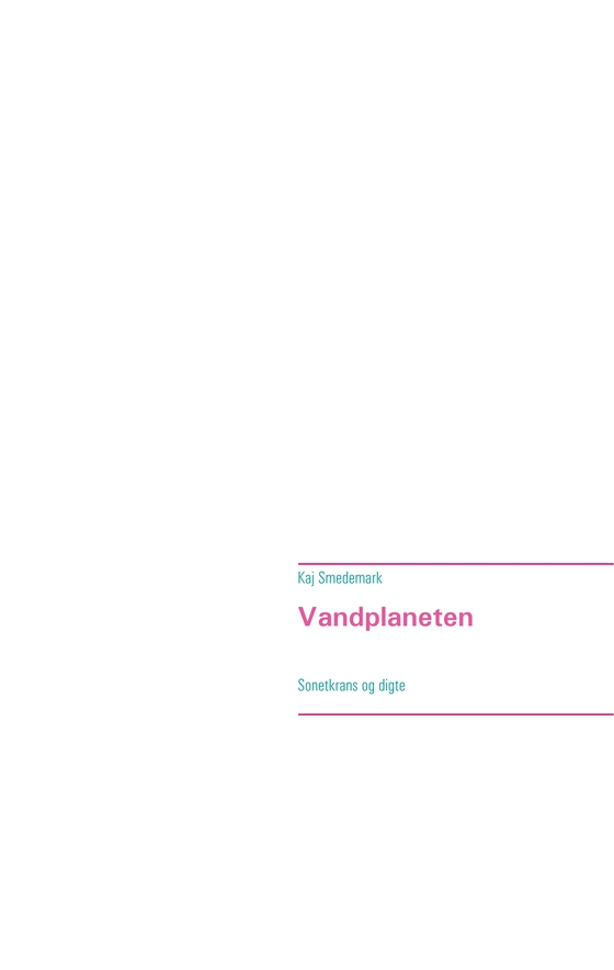 Vandplaneten - Sonetkrans og digte (e-bog) af Kaj Smedemark