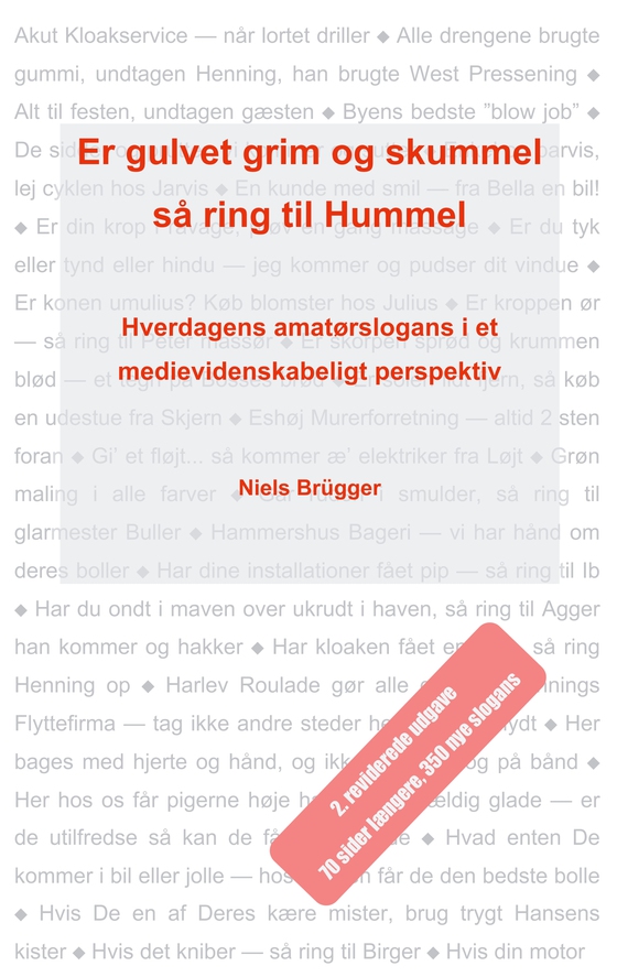 Er gulvet grim og skummel, så ring til Hummel - Hverdagens amatørslogans i et medievidenskabeligt perspektiv (e-bog) af Niels Brügger