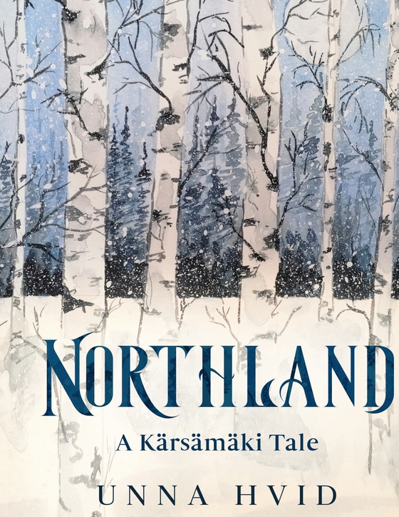 Northland - A Kärsämäki tale (e-bog) af Unna Hvid