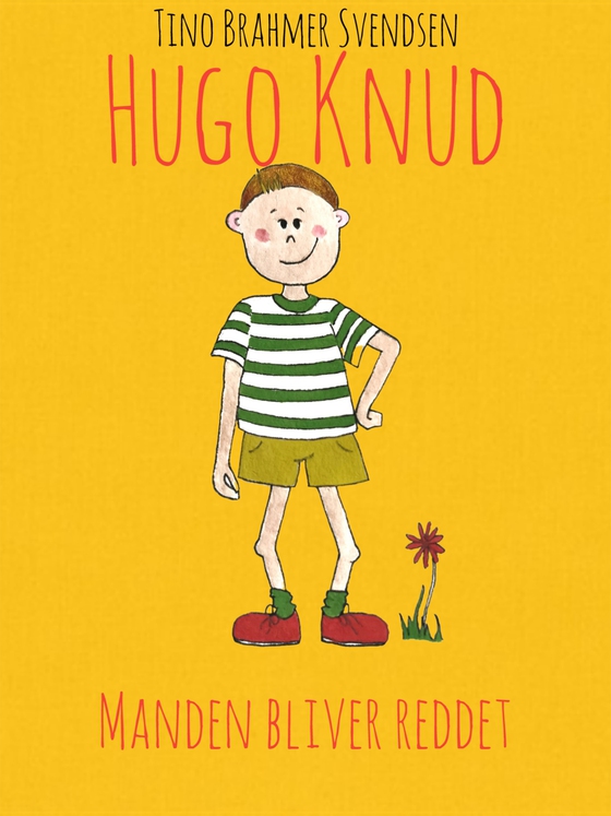 Hugo Knud - Manden bliver reddet (e-bog) af Tino Brahmer Svendsen