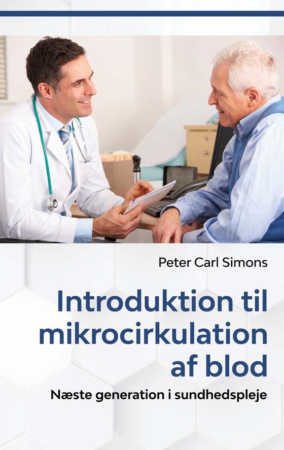 Introduktion til mikrocirkulation af blod - Næste generation i sundhedspleje (e-bog) af Peter Carl Simons