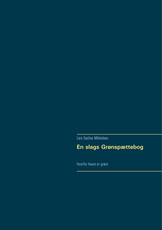 En slags Grønspættebog - Hvorfor havet er grønt (e-bog) af Lars Sachse Mikkelsen
