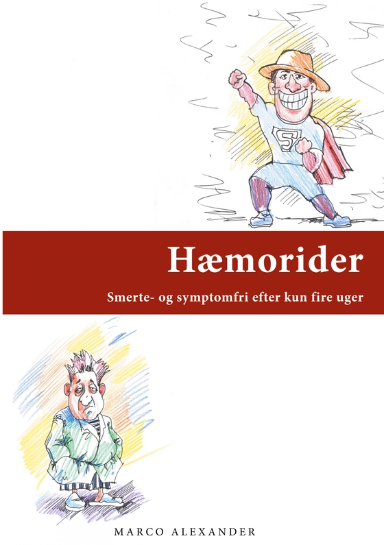 Hæmorider - Smerte- og symptomfri efter kun fire uger (e-bog) af Marco Alexander