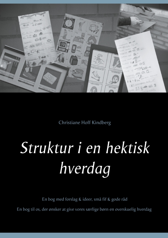 Struktur i en hektisk hverdag (e-bog) af Christiane Hoff Kindberg