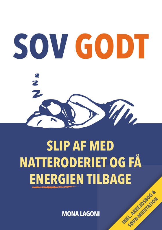 Sov Godt - Slip af med natteroderiet og få energien tilbage (e-bog) af Mona Lagoni