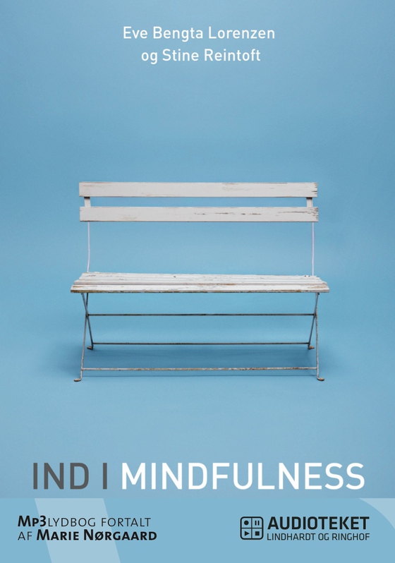 Ind i mindfulness (lydbog) af Eve Bengta Lorenzen