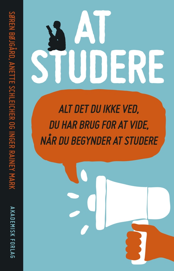 At studere – alt det du ikke ved du har brug for at vide, når du begynder at studere