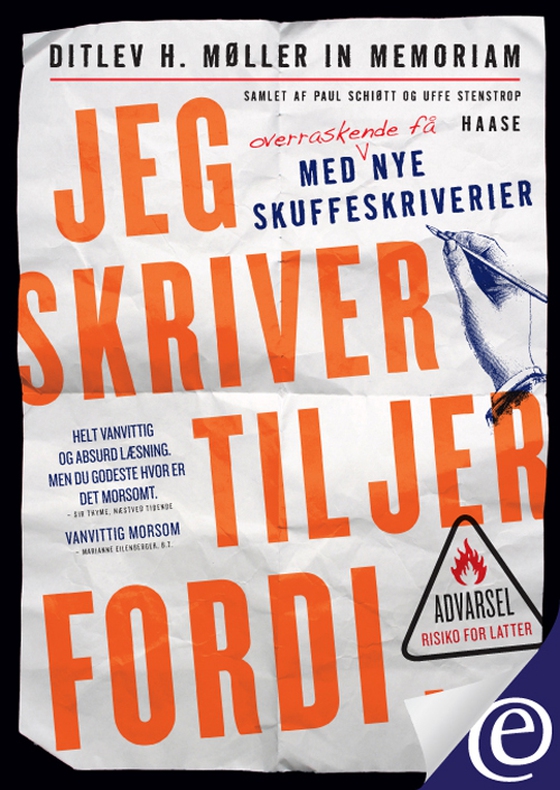 Jeg skriver til jer fordi ... - Ditlev H. Møller in memoriam (e-bog) af Paul Schiøtt