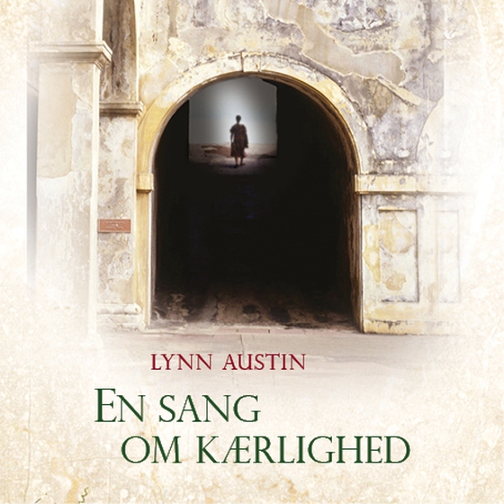 En sang om kærlighed (lydbog) af Lynn Austin