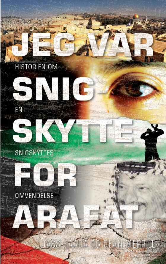 Jeg var snigskytte for Arafat