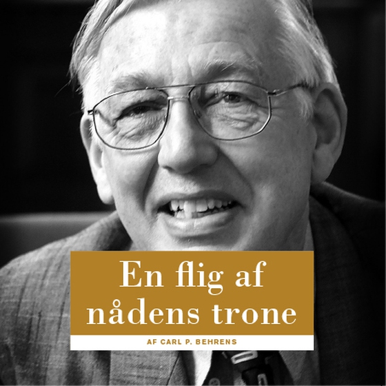 En flig af nådens trone (lydbog) af Carl Peder Behrens