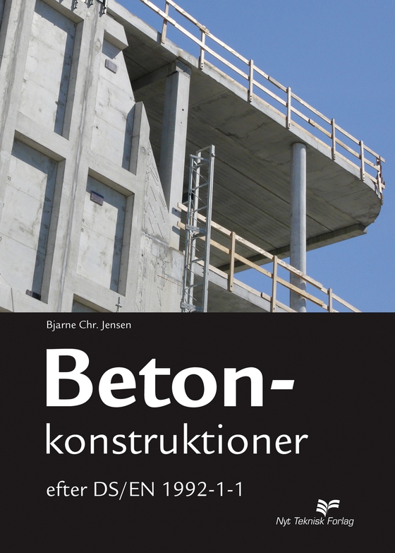 Betonkonstruktioner efter DS/EN 1992-1-1 (e-bog) af Bjarne Chr. Jensen