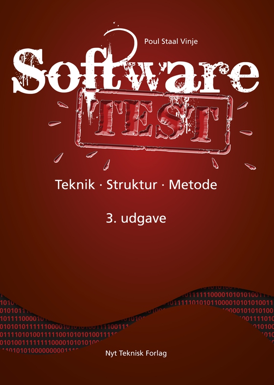 Softwaretest - Teknik - Struktur - Metode (e-bog) af Paul Staal Vinje