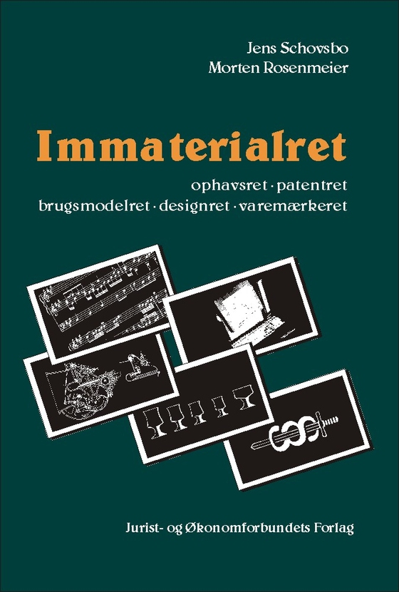 Immaterialret - ophavsret patentret brugsmodelret designret varemærkeret (e-bog) af Morten Rosenmeier