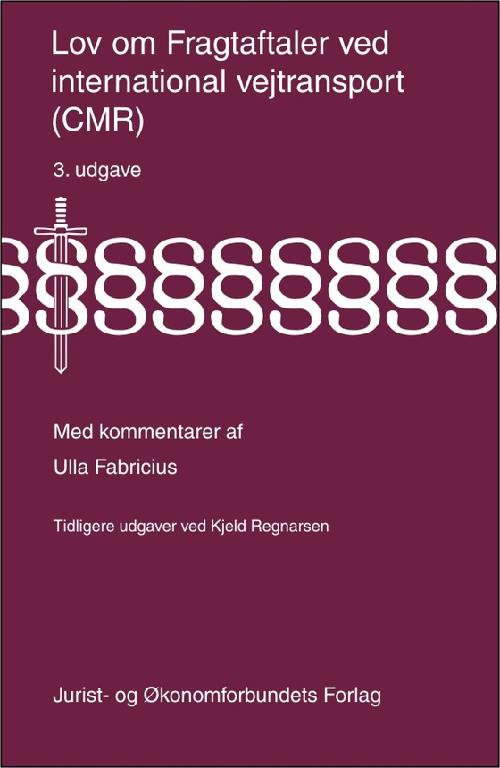 Lov om Fragtaftaler ved international vejtransport (CMR) (e-bog) af Ulla Fabricius