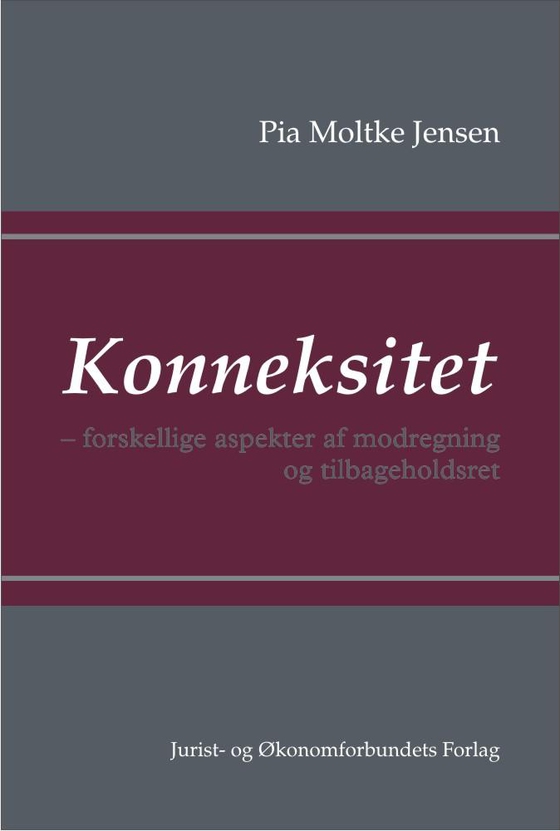 Konneksitet - - forskellige aspekter af modregning og tilbageholdsret (e-bog) af Pia Moltke Jensen