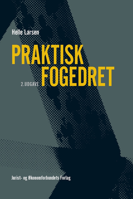 Praktisk behandling af fogedsager (e-bog) af Helle Larsen