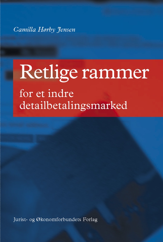 Retlige rammer - for et indre detailbetalingsmarked (e-bog) af Camilla Hørby Jensen