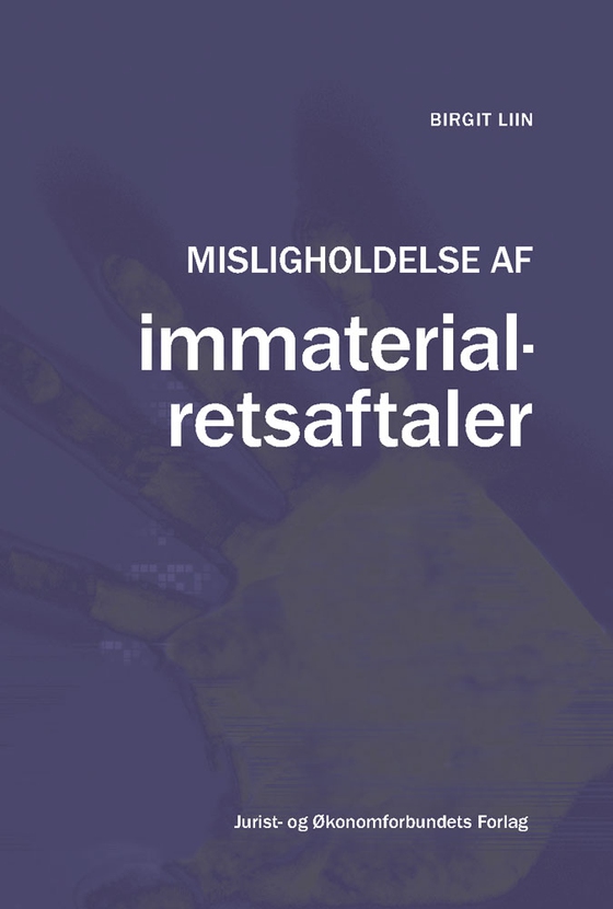 Misligholdelse af immaterialretsaftaler (e-bog) af Birgit Liin
