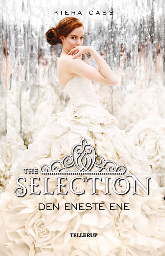 The Selection #3: Den Eneste Ene (e-bog) af Kiera Cass