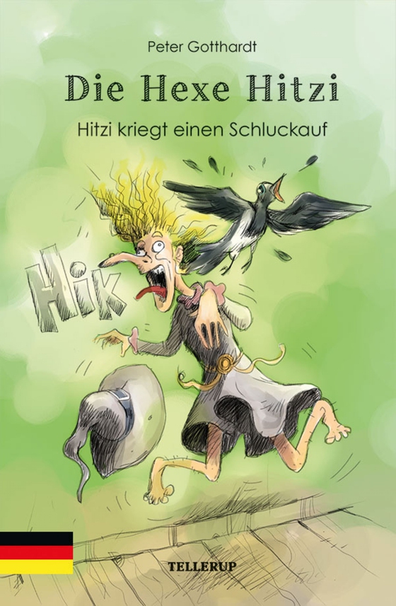 Die Hexe Hitzi #1: Hitzi kriegt einen Schluckauf