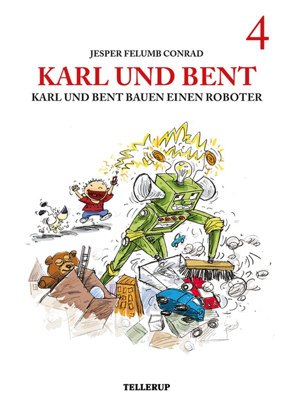 Karl und Bent #4: Karl und Bent bauen einen Roboter (e-bog) af Jesper Felumb Conrad