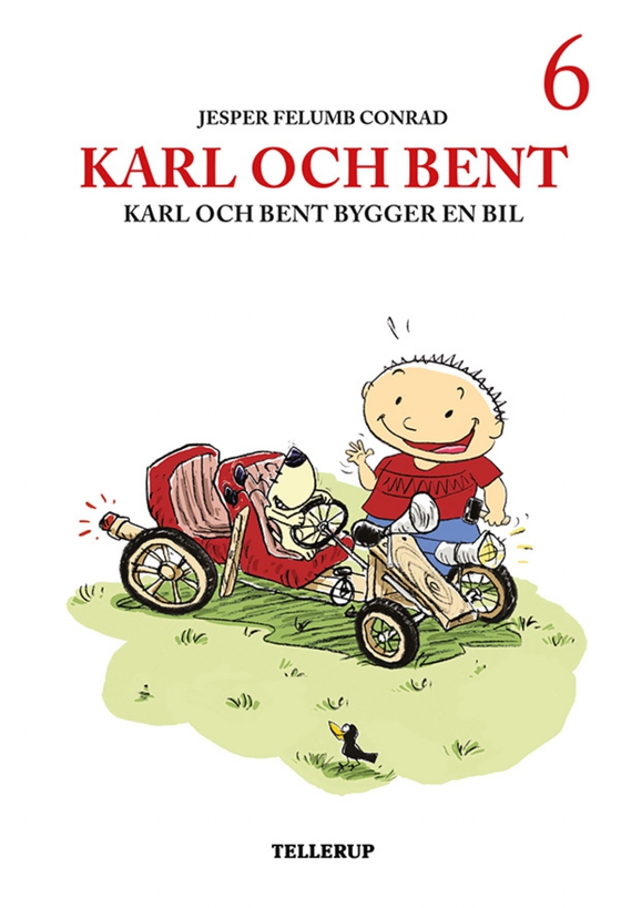 Karl och Bent #6: Karl och Bent bygger en bil (e-bog) af Jesper Felumb Conrad