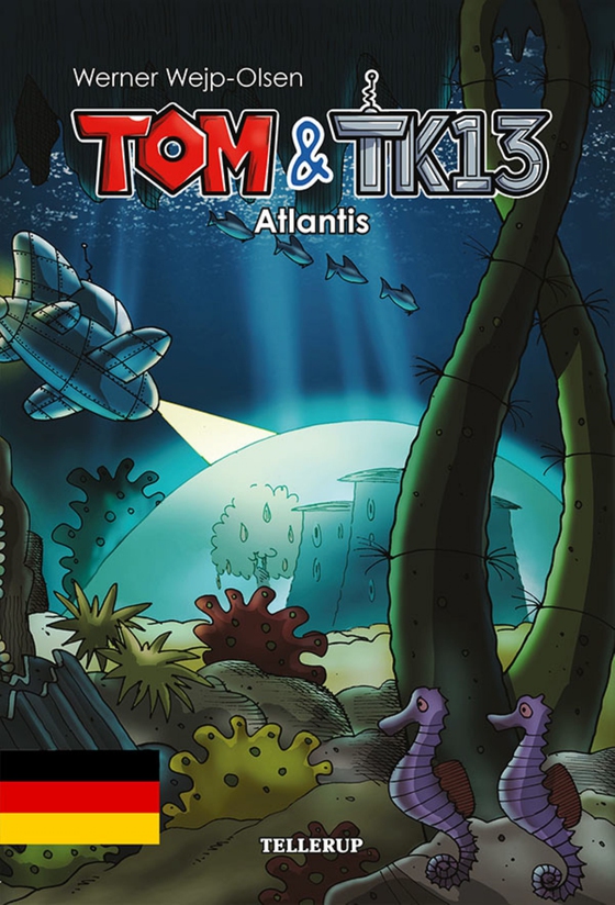 Tom & TK13 #2: Atlantis (e-bog) af Werner Wejp-Olsen