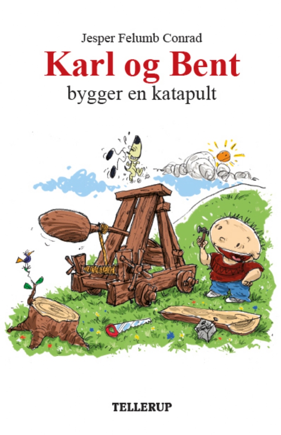 Karl og Bent #9: Karl og Bent bygger en katapult