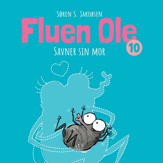 Fluen Ole #10: Fluen Ole savner sin  mor (lydbog) af Søren S. Jakobsen