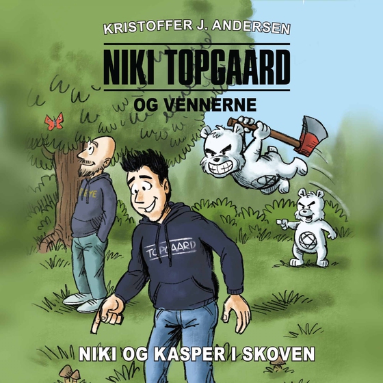 Niki Topgaard og vennerne #1: Niki og Kasper i skoven (lydbog) af Kristoffer J. Andersen