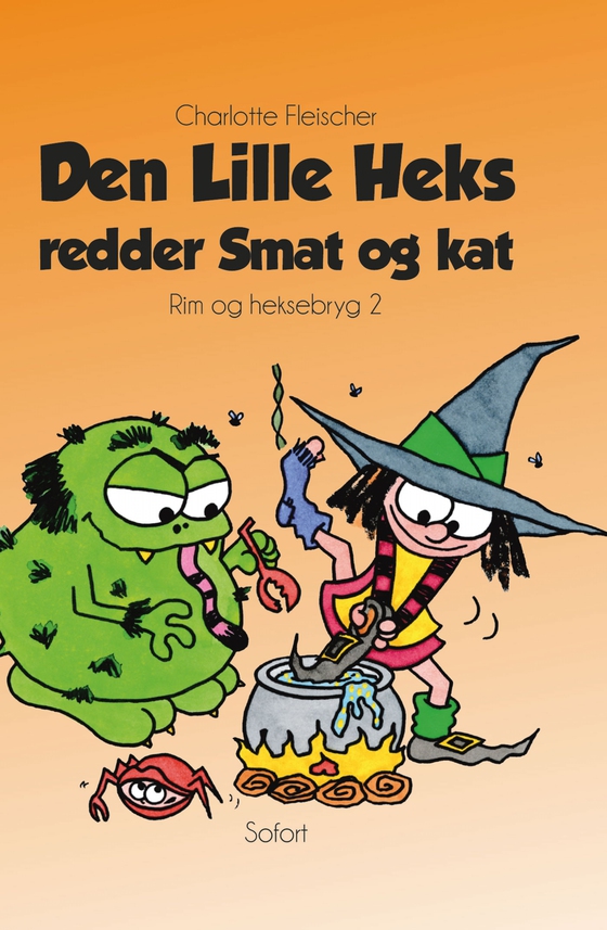 Rim og heksebryg #2: Den Lille Heks redder Smat og kat