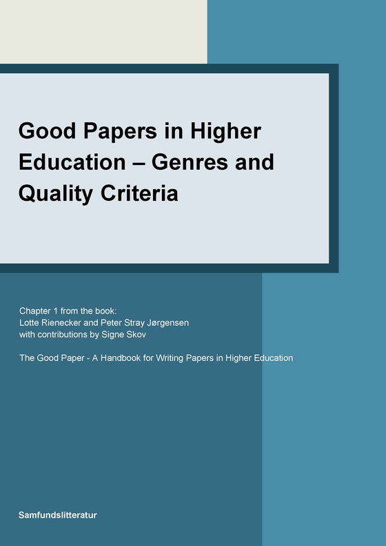 Good Papers in Higher Education - Genres and Quality Criteria (e-bog) af Lotte Rienecker