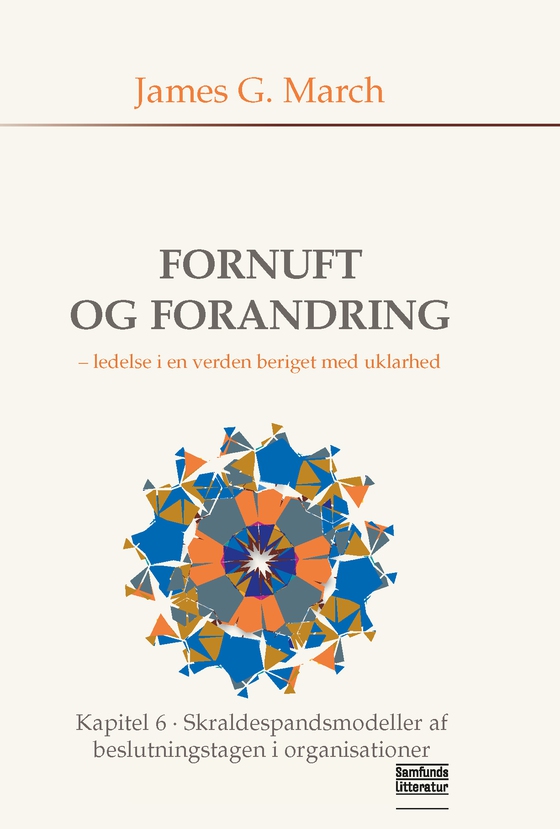 Skraldespandsmodeller af beslutningstagen i organisationer (e-bog) af James G. March