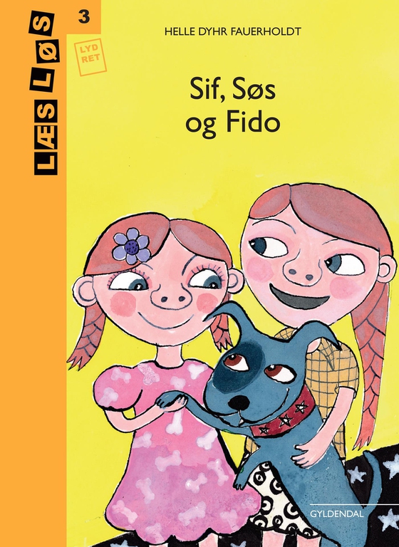 Sif, Søs og Fido (e-bog) af Helle Dyhr Fauerholdt