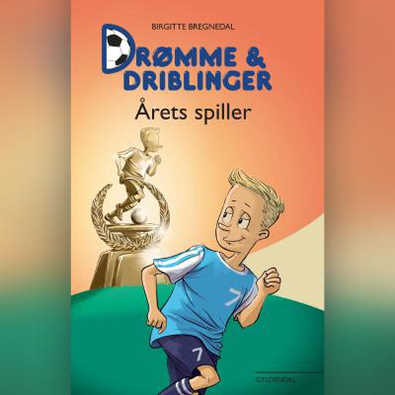 Drømme og driblinger. Årets spiller