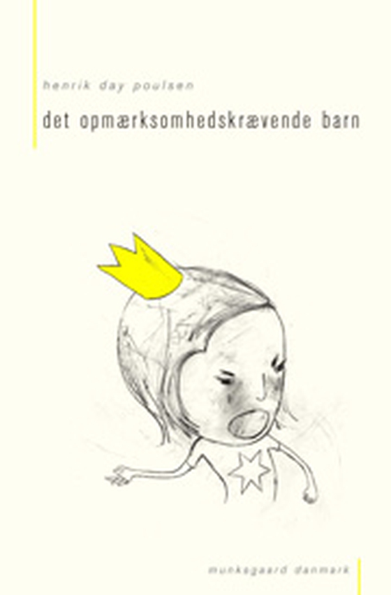 Det opmærksomhedskrævende barn (e-bog) af Henrik Day Poulsen